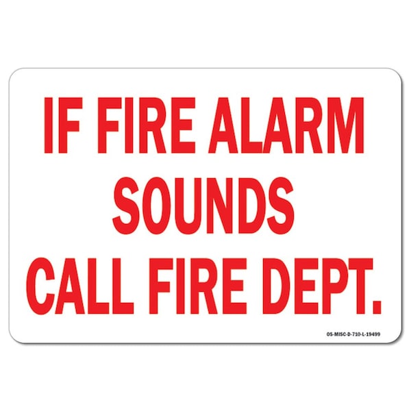 OSHA, 3.5" Height, Decal, 5" x 3.5", Landscape, PK10, If Fire Alarm Sounds Call Fire Dept.